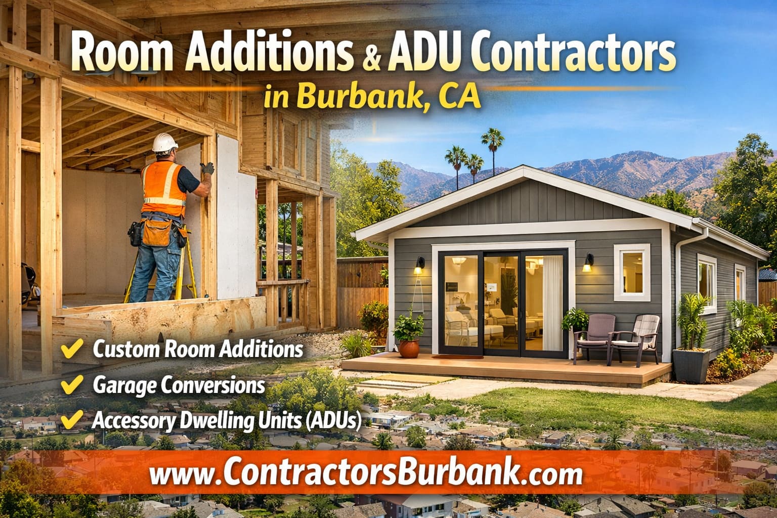 Burbank room addition and ADU construction contractors building custom home addition